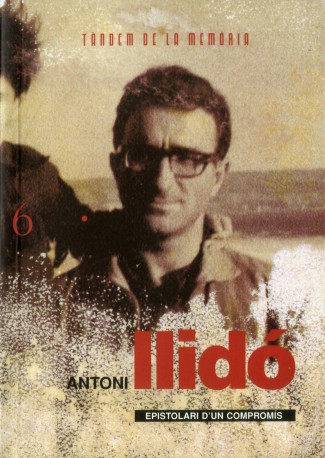 Antoni Llidó. Epistolari d’un compromís