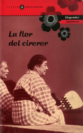 La flor del cirerer. Llegendes japoneses