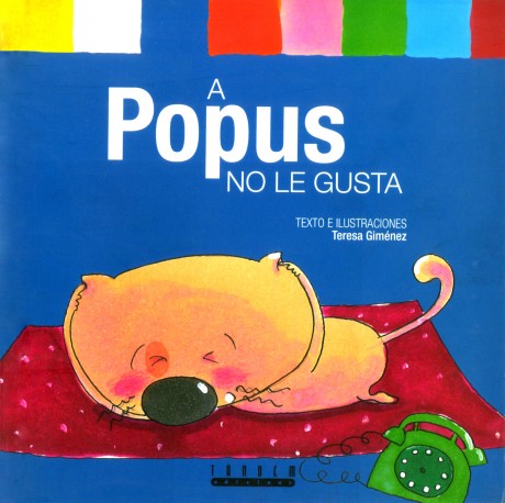 A Popus no le gusta