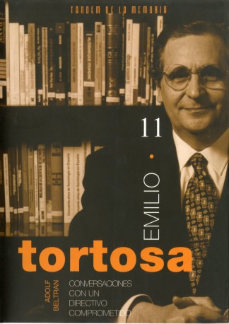 Emilio Tortosa. Conversaciones con un directivo comprometido.
