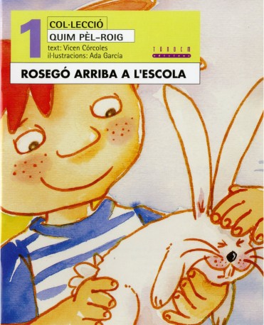Rosegó arriba a l’escola