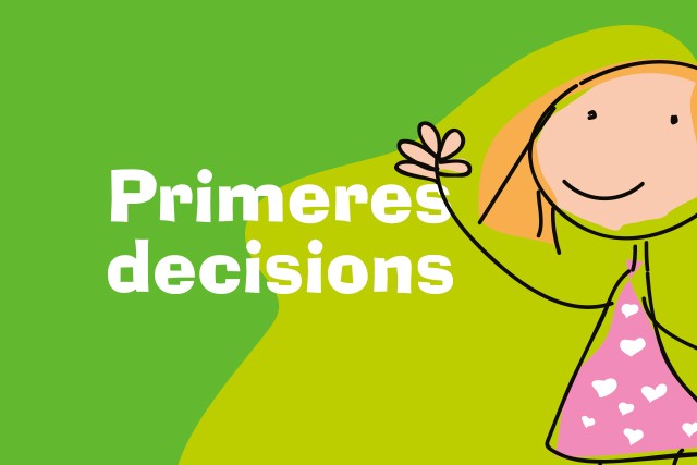 Primeres decisions